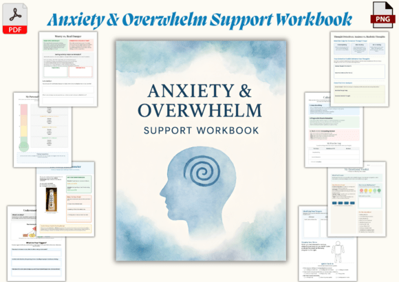 Anxiety Overwhelm Support Workbook